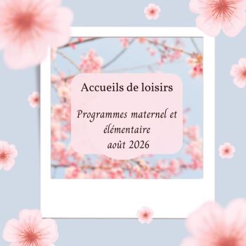Accueils de loisirs, vacances d'août 2026