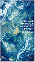 Rencontres d'artistes juin 2023 - Stéphanie MARSEILLE CYANOTYPES 1