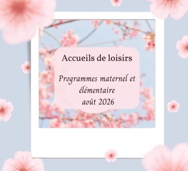 Accueils de loisirs, vacances d'août 2026