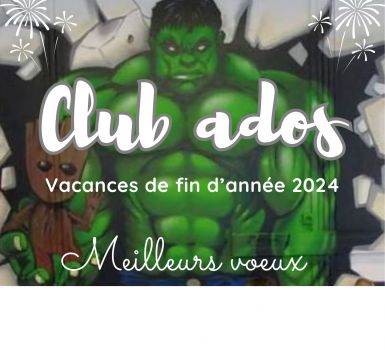 Club ados, programme des vacances de fin d'année 2024